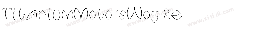 TitaniumMotorsW05 Re字体转换
